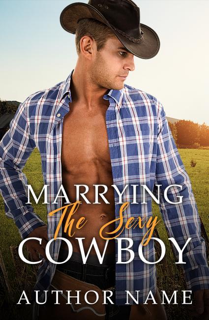 Marrying The Sexy Cowboy