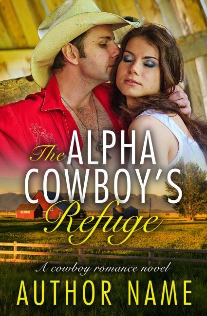 The Alpha Cowboy's Refuge