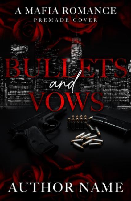 Bullets and Vows